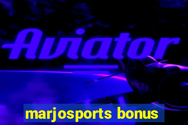 marjosports bonus